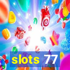 slots 77